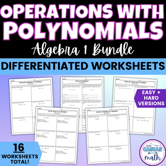 Operations with Polynomials Algebra 1 Differentiated Worksheets BUNDLE