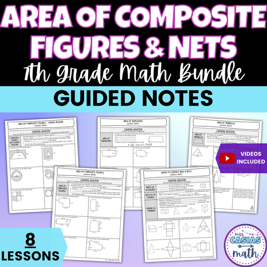 Area of Composite Figures and Nets Guided Notes Lessons 7th Grade Math