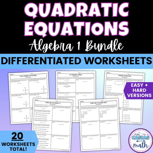Quadratic Equations Algebra 1 Differentiated Worksheets BUNDLE