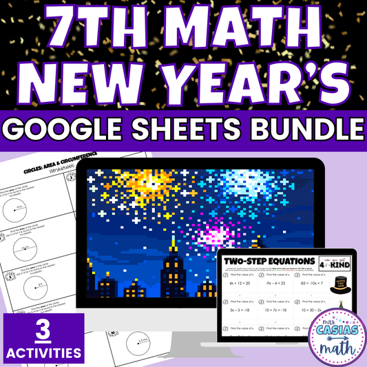 7th Grade Math New Years Activities Google Sheets Digital and Worksheets BUNDLE