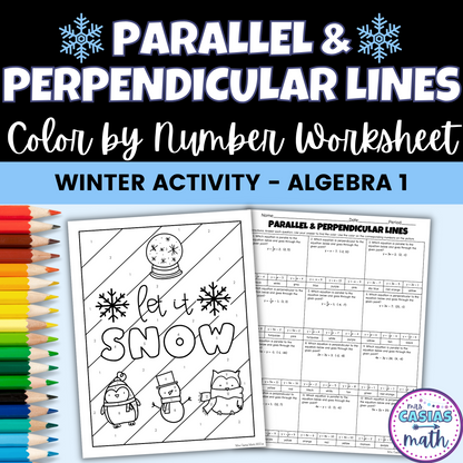 Algebra 1 Winter Activity Parallel and Perpendicular Lines Coloring Worksheet