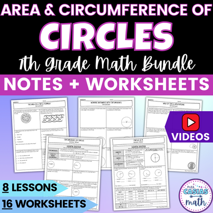 Area and Circumference of Circles Notes and Worksheets BUNDLE 7th Grade Math