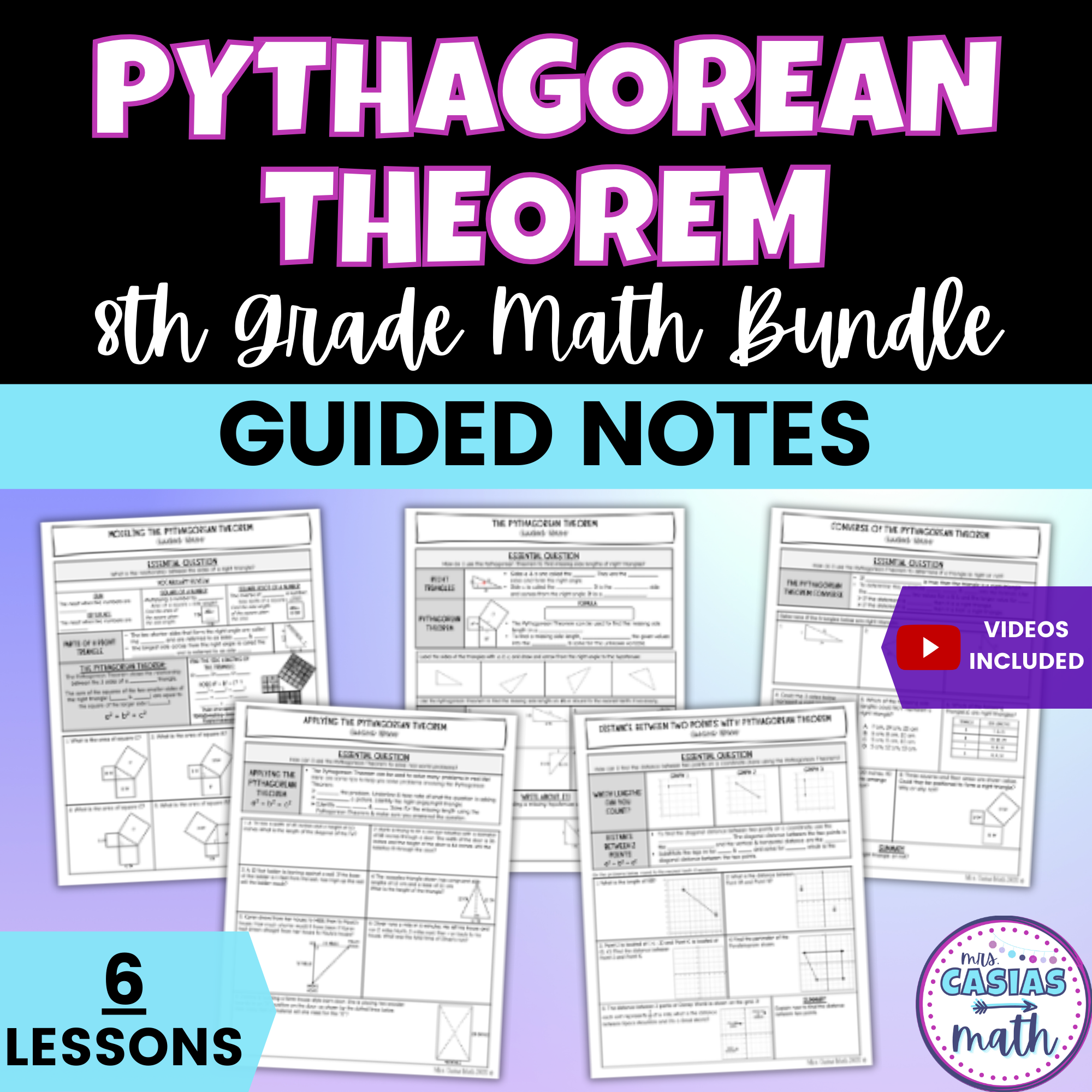 Pythagorean Theorem Guided Notes Lessons 8th Grade Math – Casias Math